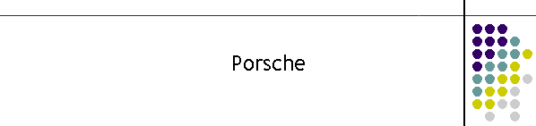 Porsche